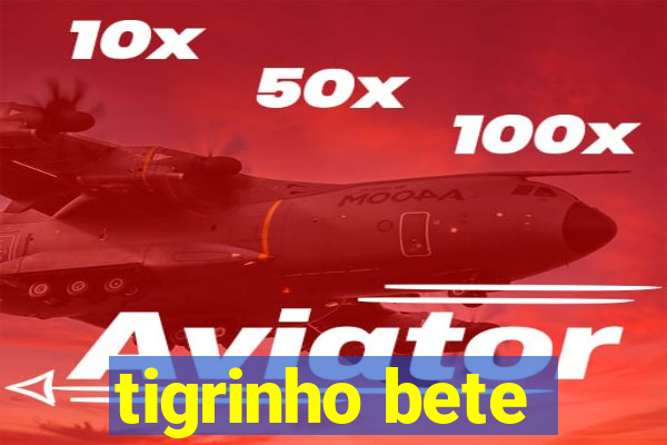 tigrinho bete